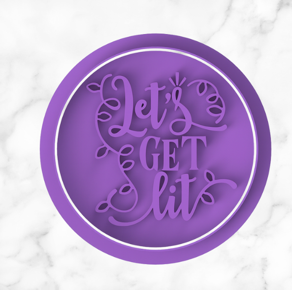 Christmas Lets Get Lit Cookie Cutter With Stamp with Size Option