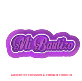 Mi Bautizo Cookie Cutter and Stamp with Size Option