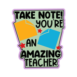 Take Note, You’re an Amazing Teacher Cookie Cutter Set