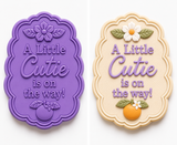 A Little Cutie Is On The Way Cookie Cutter & Embosser Stamp Set