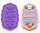 A Little Cutie Is On The Way Cookie Cutter & Embosser Stamp Set