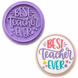 Best Teacher Ever Cookie Cutter & Stamp – Teacher Appreciation Cookie Cutter – Round Plaque Cutter – Fondant Embosser Tool