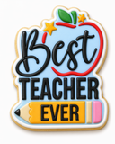 Best Teacher Ever Cutter & Stamp