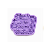 Thank You for Helping Me Grow Cookie Cutter & Stamp for Teacher Appreciation Cookies