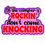 Don’t Come Knockin’ Camper Cookie Cutter with Size Option