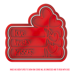 Love Hugs Kisses Cookie Cutters with Stamp Size Option